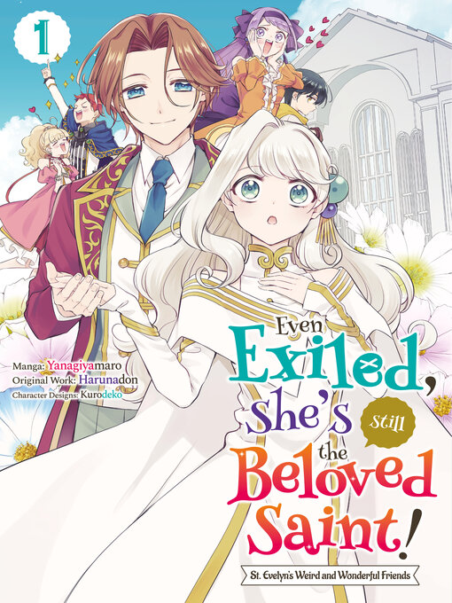 Cover image for Even Exiled, She's Still the Beloved Saint! St. Evelyn's Weird and Wonderful Friends (Manga) Volume 1